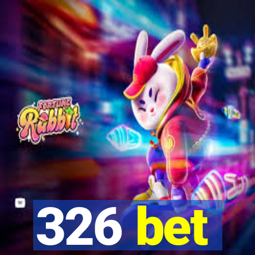 326 bet